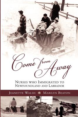 Come From Away Nurses who Immigrated to Newfoundland and Labrador