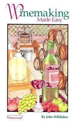 Winemaking Made Easy (Homeworld)