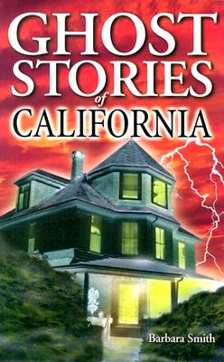 Image for Ghost Stories of California Ghost Stories of California