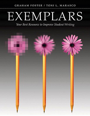 Exemplars: Your Best Resource to Improve Student Writing
