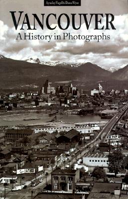 Image for Vancouver: A History in Photographs