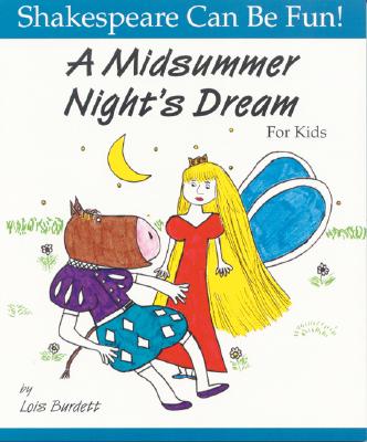 Image for A Midsummer Night's Dream for Kids (Shakespeare Can Be Fun!)