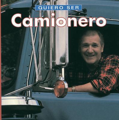 Quiero ser Camionero (Spanish Edition)