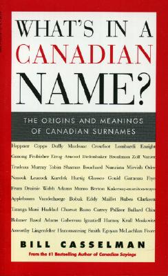What's in a Canadian Name: The Origins and Meanings of Canadian Names
