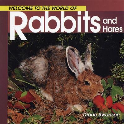 Image for Welcome to the World of Rabbits and Hares (Welcome to the World Series)