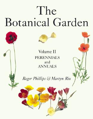 The Botanical Garden Volume I I Perennials And Annuals