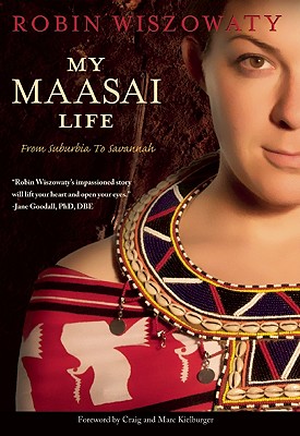 My Maasai Life: From Suburbia to Savannah