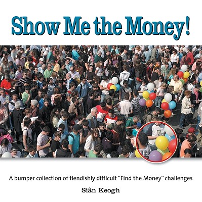Show Me the Money!