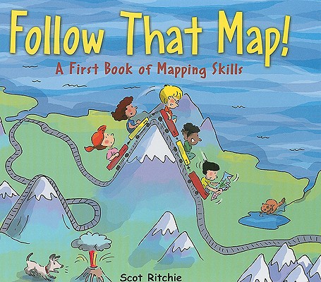 Follow That Map!: A First Book of Mapping Skills (Exploring Our Community, 1)