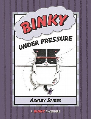 Binky Under Pressure (A Binky Adventure)