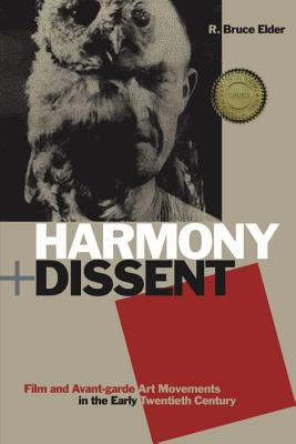 Harmony and Dissent: Film and Avant-garde Art Movements in the Early Twentieth Century (Film and Media Studies)