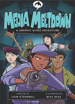 Image for Media Meltdown: A Graphic Guide Adventure (Graphic Guides)