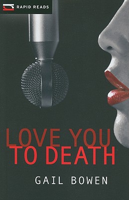 Love You to Death, Bowen, Gail Love You to Death, Bowen, Gail