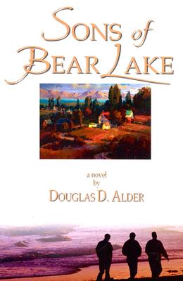 Sons of Bear Lake: A Novel