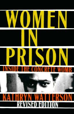 Women In Prison: Inside the Concrete Womb