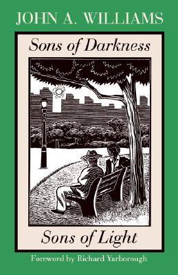 Sons Of Darkness, Sons Of Light: A Novel of Some Probability (New England Library Of Black Literature)