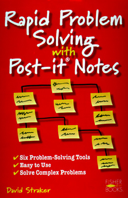 Image for Rapid Problem Solving with Post-It Notes Rapid Problem Solving with Post-It Notes