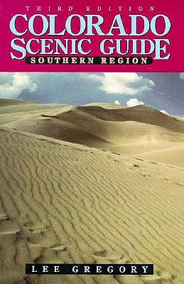Colorado Scenic Guide: Southern Region