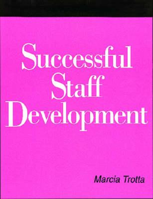 Successful Staff Development: A How-To-Do-It Manual (How-To-Do-It Manuals (Hardcover))