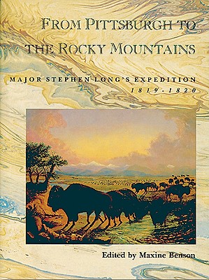 From Pittsburgh to the Rocky Mountains: Major Stephen Long's Expedition 1819-1820