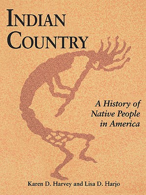 Indian Country (Pb): A History of Native People in America
