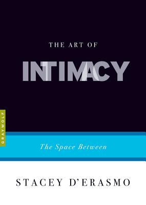 Image for The Art of Intimacy: The Space Between