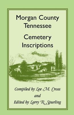 Image for Morgan County, Tennessee, Cemetery Inscriptions