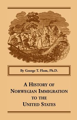 Image for A History of Norwegian Immigration to the United States