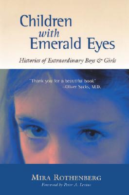 Children With Emerald Eyes: Histories of Extraordinary Boys & Girls