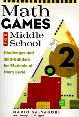 Image for Math Games for Middle School: Challenges and Skill-Builders for Students at Every Level
