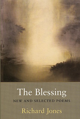The Blessing: New and Selected Poems
