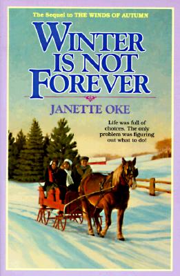 Winter Is Not Forever (Seasons of the Heart, Book 3)