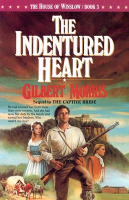 The Indentured Heart (The House of Winslow #3)
