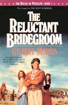 Image for The Reluctant Bridegroom (House of Winslow)