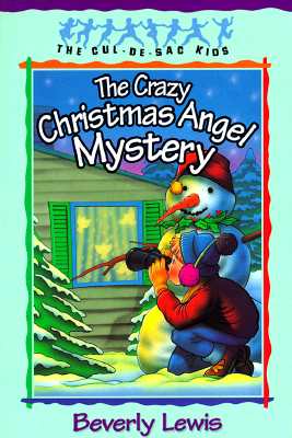 Image for The Crazy Christmas Angel Mystery (The Cul-de-Sac Kids #3) The Crazy Christmas Angel Mystery (The Cul-de-Sac Kids #3)