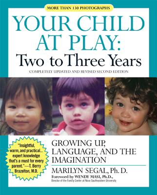 Image for Your Child at Play: Two to Three Years: Growing Up, Language, and the Imagination Your Child at Play: Two to Three Years: Growing Up, Language, and the Imagination