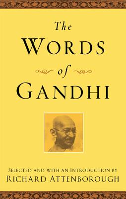 The Words of Gandhi (Newmarket Words Of Series)