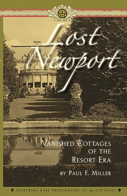 Lost Newport : Vanished Cottages of the Resort Era (Applewood Books)