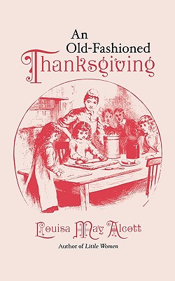 Old-Fashioned Thanksgiving (Applewood Books)