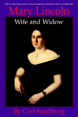 Mary Lincoln: Wife and Widow (Applewood Books)