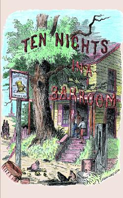 Ten Nights in a Bar-Room and What I Saw (Applewood Books)