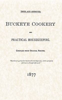 Image for Buckeye Cookery & Practical Housekeeping (Applewood Books) Buckeye Cookery & Practical Housekeeping (Applewood Books)