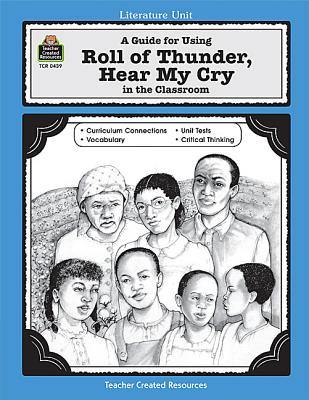 Image for A Guide for Using Roll of Thunder, Hear My Cry in the Classroom (Literature Units Series)