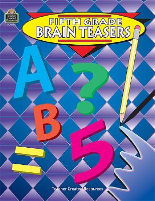 Fifth Grade Brain Teasers Grade 5
