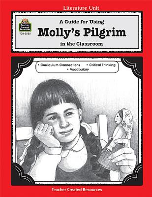 Image for A Guide for Using Molly's Pilgrim in the Classroom (Literature Units)