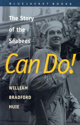 Can Do!: The Story of the Seabees (Bluejacket Books)