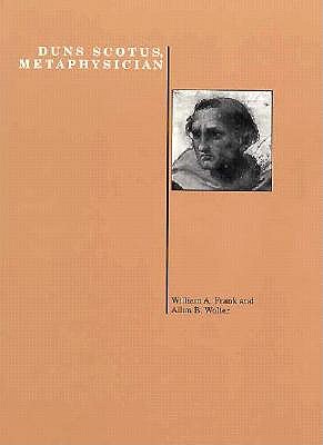 Duns Scotus, Metaphysician (Purdue Studies in Romance Literatures)
