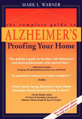 The Complete Guide to Alzheimer's Proofing Your Home