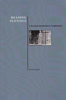 Reading Plotinus: A Practical Introduction to Neoplatonism (History of Philosophy)