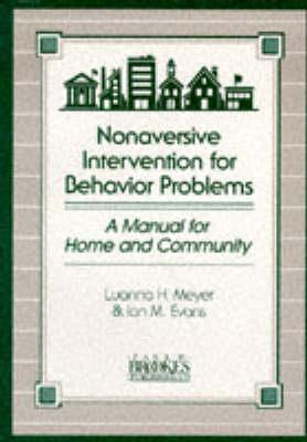 Image for Nonaversive Intervention for Behavior Problems: A Manual for Home and Community Nonaversive Intervention for Behavior Problems: A Manual for Home and Community